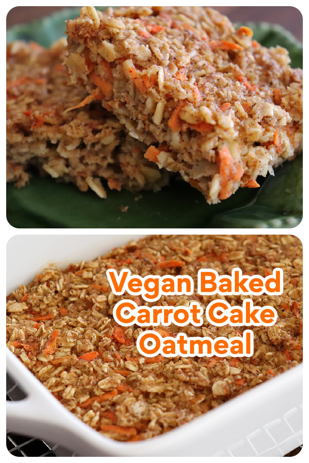 PIN for Vegan Baked Carrot Cake Oatmeal
