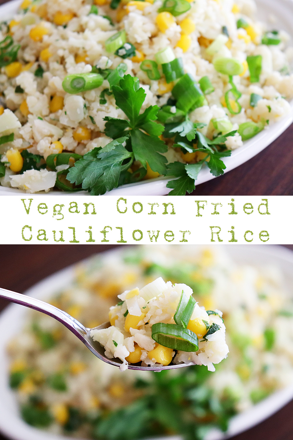 PIN for Vegan Corn Fried Cauliflower Rice